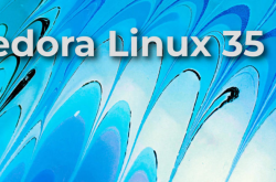 Fedora 35 正式发布！4处亮点缩略图